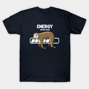 Sloth and energy T-Shirt